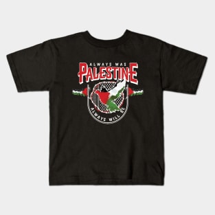 Always Was Palestine Always Will Be with Palestinian Flags Kufiya Freedom Pattern -wht Kids T-Shirt